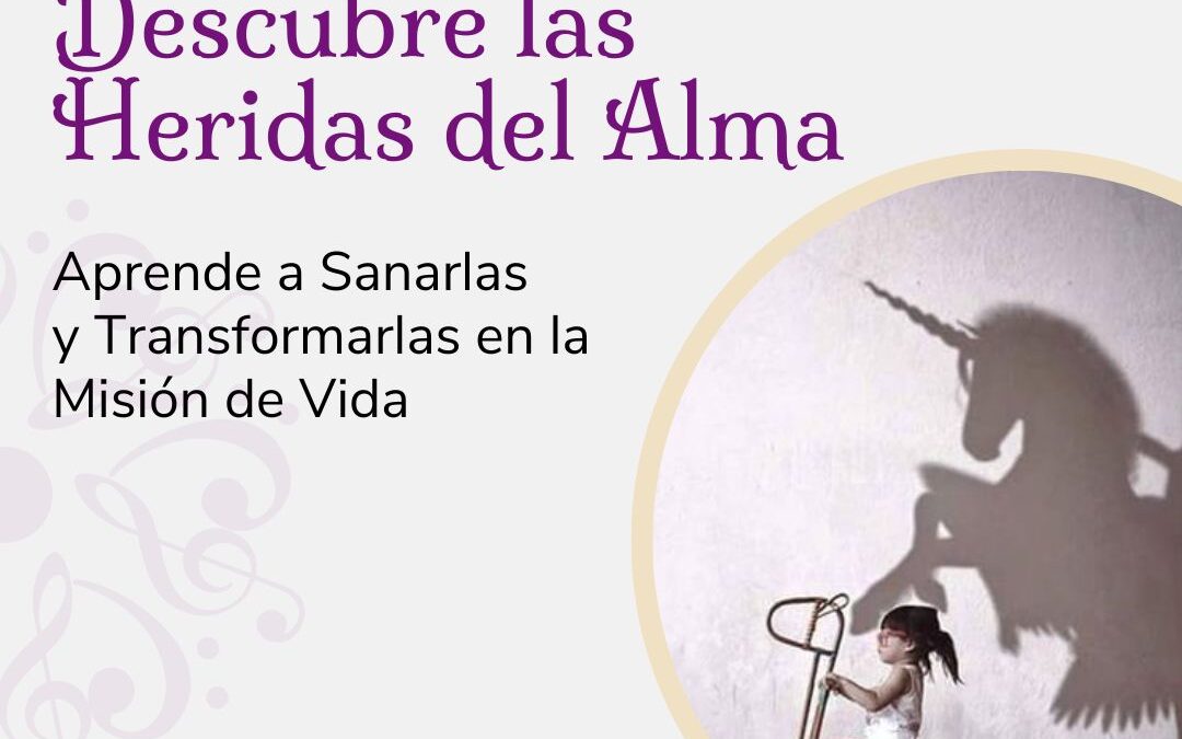 Descubre las Heridas del Alma