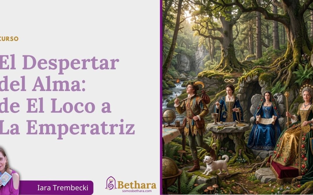 El Despertar del Alma: de El Loco a La Emperatriz